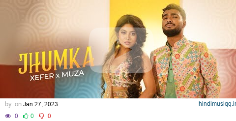 Xefer x Muza - Jhumka (Official Music Video) pagalworld mp3 song download