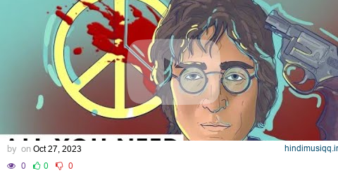 John Lennon Genius Or Bastard? Full Biography (All You Need Is Love, Imagine) pagalworld mp3 song download