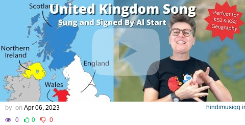 "United Kingdom Song" with signing | By Al Start | Primary School Geography pagalworld mp3 song download