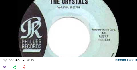 1962 HITS ARCHIVE He’s A Rebel - Crystals (a #1 record) pagalworld mp3 song download