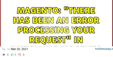 Magento "There has been an error processing your request" in installing Magento (2 Solutions!!) pagalworld mp3 song download