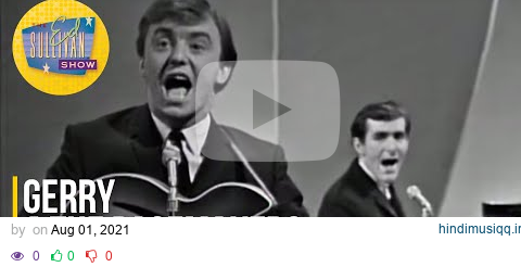 Gerry & The Pacemakers "Ferry Cross The Mersey" on The Ed Sullivan Show pagalworld mp3 song download