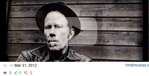 Tom Waits - Ruby's Arms pagalworld mp3 song download