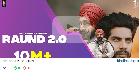 RAUND 2.0 (Official Video) | Gill Manuke X SINGGA X Gurlej Akhtar | Punjabi Songs 2021 pagalworld mp3 song download