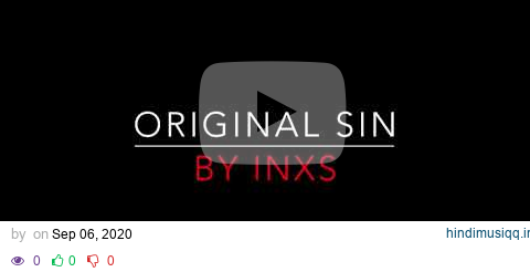 INXS - ORIGINAL SIN (1984) LYRICS pagalworld mp3 song download