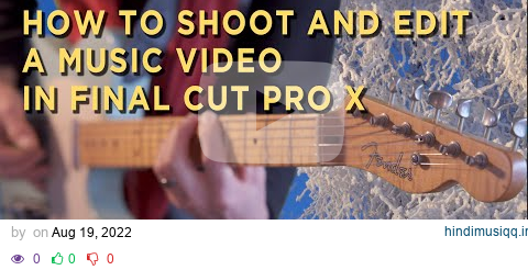 How to Make a Music Video Using Final Cut Pro's Multicam Feature pagalworld mp3 song download