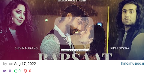 Jubin Nautiyal Barsaat Ho Jaaye | Love Song 2022 | Shivin N, Ridhi D| Payal D, Rashmi V | Bhushan K pagalworld mp3 song download