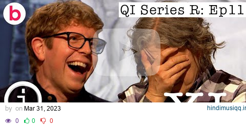 QI XL Full Episode Roaming | Series R With Sara Pascoe, Josh Widdicombe and Benjamin Zephaniah pagalworld mp3 song download