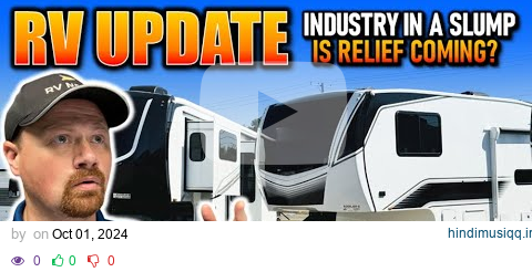 BS Auctions, Sales Slumping, Rates Dropping! • RV Industry Update October 2024 pagalworld mp3 song download