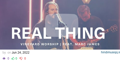 REAL THING [Live] | Vineyard Worship feat. Marc James pagalworld mp3 song download