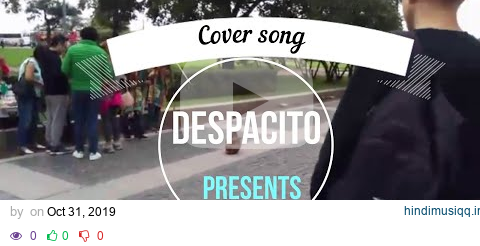 Despacito Live - Street Singer - Amazing Voice pagalworld mp3 song download