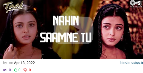 Nahin Saamne Tu | Taal | Aishwarya Rai, Akshaye Khanna | Hariharan, Sukhwinder Singh | A.R.Rahman pagalworld mp3 song download