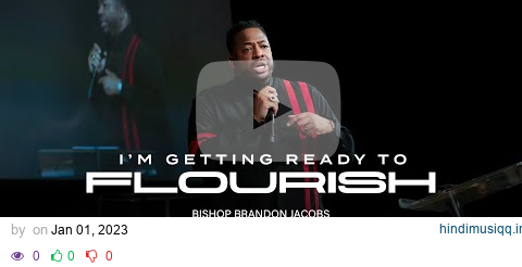 The Potter's House North 12/31/2022 | " I'm Getting Ready to Flourish" | Bishop Brandon Jacobs pagalworld mp3 song download