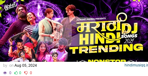 Marathi Dj Songs Trending Nonstop 2024| नॉनस्टॉप डीजे गाणी Marathi Hindi Viral Songs DJ Rohit Mumbai pagalworld mp3 song download