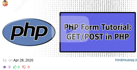 PHP Forms Tutorial GET & POST Requests in php | PHP Tutorial #21 pagalworld mp3 song download