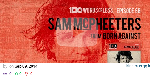 Sam McPheeters from Born Against & Wrangler Brutes - Episode 68 pagalworld mp3 song download