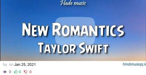 Taylor Swift - New Romantics (Lyrics) pagalworld mp3 song download