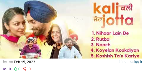 Kali Jotta - All Movie Songs All the Songs in the Kali Jotta Movie Satinder Sartaaj Neeru Bajwa 2022 pagalworld mp3 song download