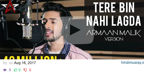 Tere Bin Nahi Lagda - Armaan Malik Version | Nusrat Fateh Ali Khan Tribute | Acoustically Me pagalworld mp3 song download