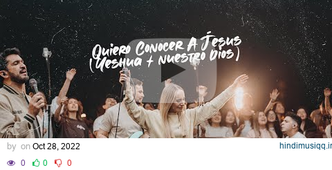 Generación 12 - Quiero Conocer A Jesús (Yeshua)/Nuestro Dios Feat. Sofia Mancipe I VIDEO OFICIAL pagalworld mp3 song download