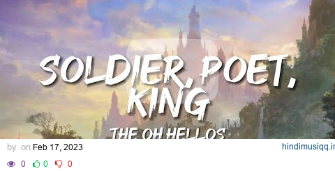 The Oh Hellos - Soldier, Poet, King (Lyrics) pagalworld mp3 song download