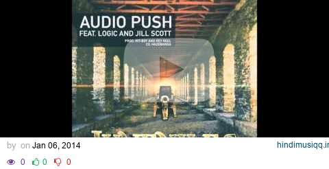 Audio Push (feat. Logic & Jill Scott) - Juveniles pagalworld mp3 song download