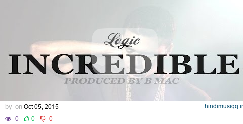 Logic Type Beat - Incredible (Prod. B Mac) pagalworld mp3 song download