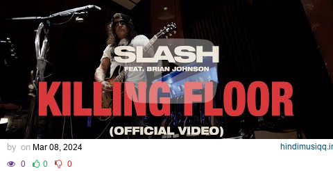 Slash feat. Brian Johnson - "Killing Floor" (Official Music Video) pagalworld mp3 song download