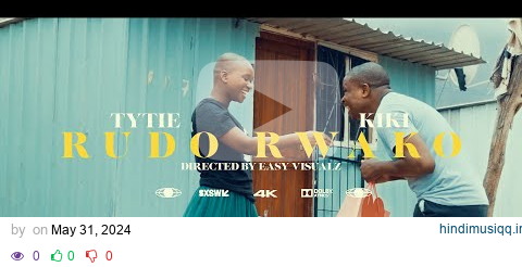 Tytie ft Kiki - Rudo Rwako (Official Music Video) pagalworld mp3 song download