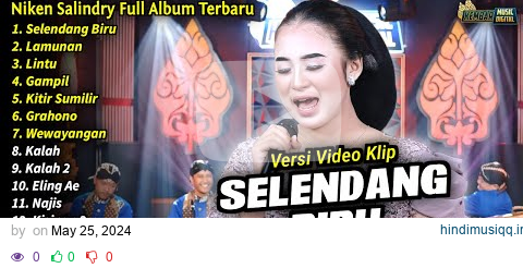 Niken Salindry Full Album || Selendang Biru, Niken Salindry Terbaru 2024 - KEMBAR MUSIC DIGITAL pagalworld mp3 song download