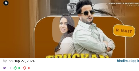 Truckan Wale (Official Video) R Nait | Jasmeen Akhtar | Dolisha | Bhana | Punjabi Song 2024 pagalworld mp3 song download