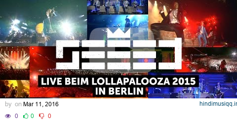 Seeed - Live beim Lollapalooza 2015 in Berlin (HD) pagalworld mp3 song download