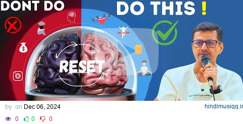 Steps to REPROGRAM your BRAIN (Quit any addiction) | With The Help Of Psychic Surgery | #resetmind. pagalworld mp3 song download