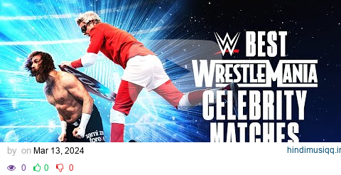 Best WrestleMania celebrity full matches marathon pagalworld mp3 song download