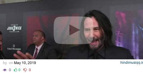 John Wick Parabellum NY Special Screening - Itw Keanu Reeves (official video) pagalworld mp3 song download