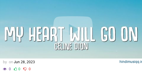 Celine Dion - My Heart Will Go On (Lyrics) pagalworld mp3 song download