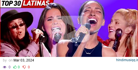 Top 30 LATINAS que DESLUMBRARON en las Audiciones a Ciegas de La Voz pagalworld mp3 song download