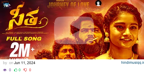 Seetha The Journey Of Love Full Song | Sravan_Life_failure | Indrajitt | Dilip Devgan | Gaddam Raj pagalworld mp3 song download