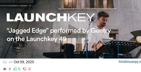 Gentry 'Jagged Edge' - Launchkey [MK3] // Novation pagalworld mp3 song download