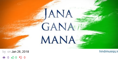 Jana Gana Mana (HD) - National Anthem With Lyrics - Best Patriotic Song pagalworld mp3 song download