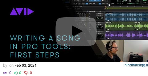 Writing a Song in Pro Tools First Steps​ pagalworld mp3 song download