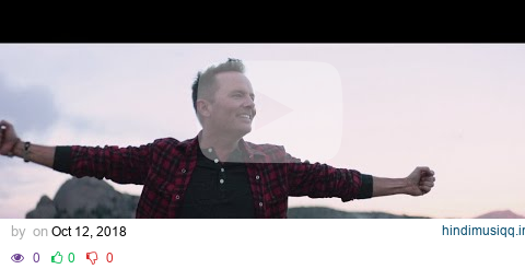 Chris Tomlin - Nobody Loves Me Like You (Official Music Video) pagalworld mp3 song download