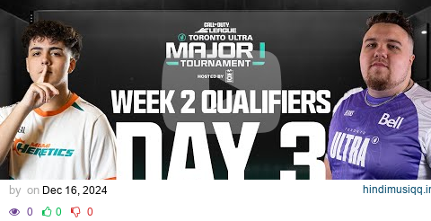 Call of Duty League Major I Qualifiers | Week 2 Day 3 pagalworld mp3 song download