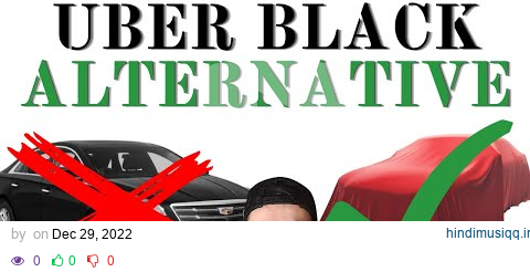 This is Much Better Than Uber Black | Profitable Uber Black Alternative pagalworld mp3 song download