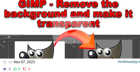 GIMP - Remove the background and make it transparent pagalworld mp3 song download