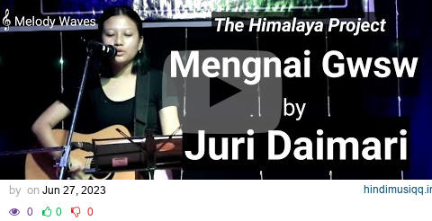 Mengnai Gwsw (The Himalaya Project)| Juri Daimari | Udalguri World Music Day Celebration 2023 pagalworld mp3 song download