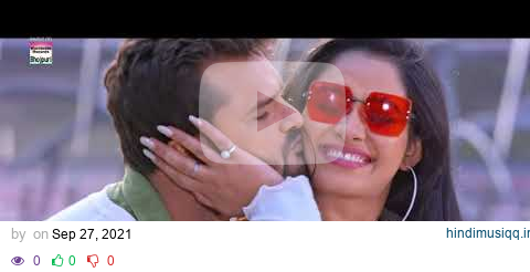 %23VIDEO AAJA RAJA KISS KAR %23Khesari Lal Yadav %23PriyankaSingh %23Ritu Singh  Bhojpuri Superhi pagalworld mp3 song download