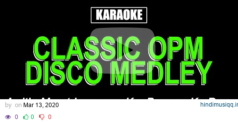 Karaoke - Classic OPM Disco Medley pagalworld mp3 song download