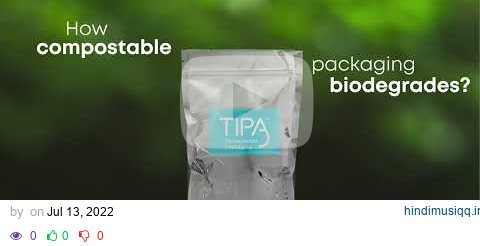 How Compostable Packaging Biodegrades pagalworld mp3 song download