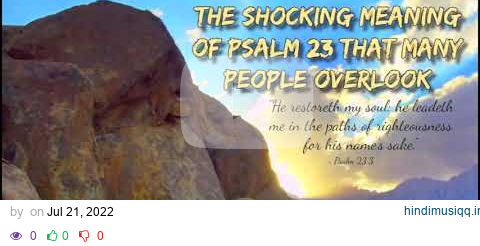 The Shocking Meaning of PSALM 23 That Many People Overlook pagalworld mp3 song download